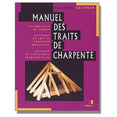 Manuel des traits de charpente