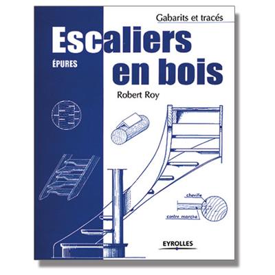 Escaliers en bois - Épures et tracés