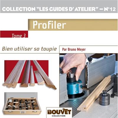 Bien utiliser sa toupie - Tome 3 - Profiler